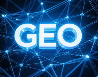 忠县​GEO优化重塑智能搜索格局，开启数字化推广新方式